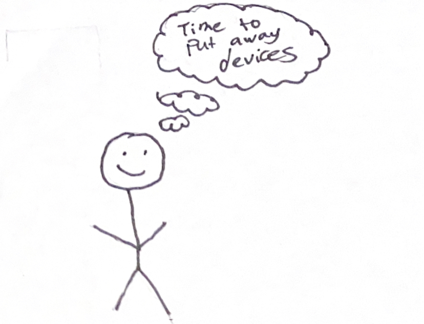Stick figure reminding themselves to put away devices.