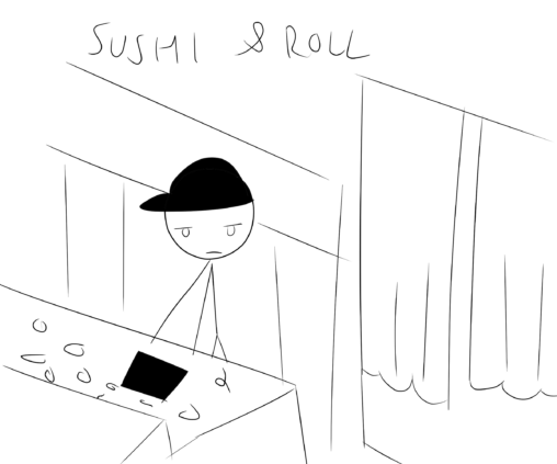 A stick figure is working at Sushi & Roll, while looking dead.