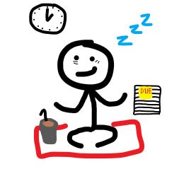 A stickman is meditating on their red mat at 1AM, very exhausted. They have eyebags, with a chai latte on their mat, and lots of due homework on the side.